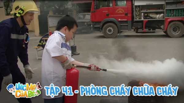 Ước mơ của bé - Phòng cháy chữa cháy